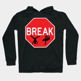 BREAK Hoodie